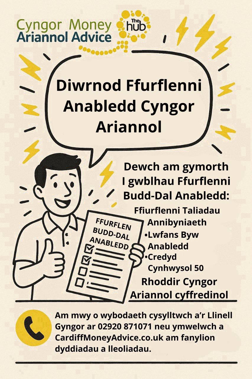 Poster yn dangos gwybodaeth y dyddiau Ffurflenni Cyngor Ariannol
